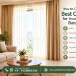 How to Choose the Best Curtains for Your Home in Bangalore